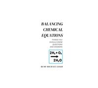 Balancing chemical equations: Things You Should Know (Questions and Answers)