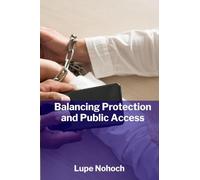 Balancing Protection and Public Access: Charting International Law’s influence on museum governance and preservation