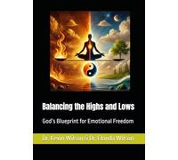 Balancing the Highs and Lows: God’s Blueprint for Emotional Freedom