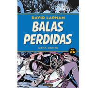 Balas perdidas 3: OTRA GENTE (NOVELA GRAFICA)