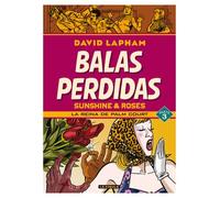 Balas perdidas. sunshine & roses 03: la reina de palm court (novela gr