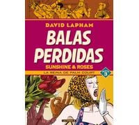 BALAS PERDIDAS. SUNSHINE & ROSES 03: LA REINA DE PALM COURT (NOVELA GRAFICA)