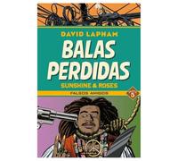 BALAS PERDIDAS. SUNSHINE & ROSES 5: FALSOS AMIGOS