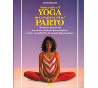Balaskas Janet - Manuale Di Yoga Per Prepararsi Al P