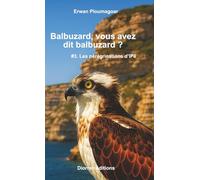 Balbuzard, vous avez dit balbuzard ?: Les enquêtes d’IPé - Tome 3