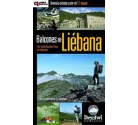 Balcones de Liébana: Travesía circular a pie en 17 etapas (Guías excursionistas Desnivel)