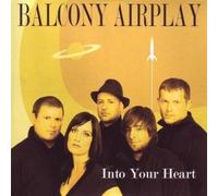 Balcony Airplay - Into Your Heart
