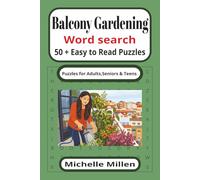 Balcony Gardening: easy to read large print word search book 50+puzzles with answers 110 pages 9x6 inches for adults seniors and teens