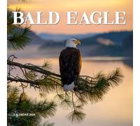 Bald Eagle 2026 Calendar: A Year of Powerful Bald Eagle Photography Celebrating Nature & Symbolic Beauty