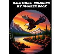 BALD EAGLE COLORING BY NUMBER BOOK