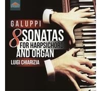 Baldassarre Galuppi Galuppi: 8 Sonatas for Harpsichord and Organ (CD) Album