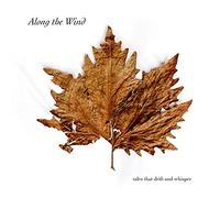Balducci Alberto - Along the Wind - Tales That Drift and Whisper (Digipack)