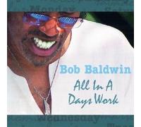 Baldwin, Bob - All in a Days Work