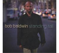 Baldwin,Bob - Standing Tall [Import]