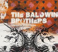 Baldwin Brothers - Return of the Golden Rhodes