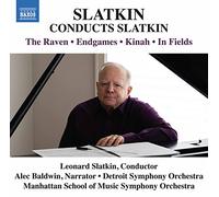Army Air Forces Training Command Orchestra; Detroit Symphony Orchestra; Manhattan School of Music Symphony Orchestra; Warner Brothers Studio Orchestra - Slatkin, L.: Raven (The) / Endgames / Kinah / In Fields (Slatkin Conducts Slatkin)