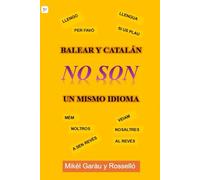 Balear y catalán NO SON un mismo idioma