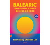 Balearic: Historia oral de la cultura de club en Ibiza (2.ª edición) (CONTRA)