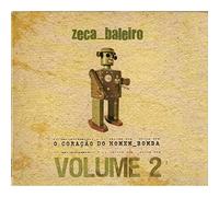 Baleiro, Zeca - O Coracao Do Homem-Bomba Vol 2