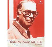Balenciaga: mi jefe (NOVELA)
