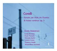 Balestracci, Guido Contini, Luciano Eguez, Eduardo Nasillo, Gaetano Pandolfo, Paolo Raschietti, Massimiliano - Corelli: Sonata Para Viola Da Gamba Y Continuo / Balestracci, Pandolfo, Eguez...