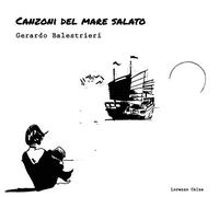 Balestrieri Gerardo - Canzoni Del Mare Salato