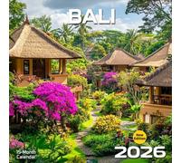 Bali 2026 Calendar: Spiritual temples and tropical beauty from dawn to dusk