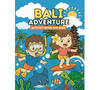 Bali Adventure: Activity Book for Kids