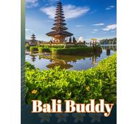 Bali Buddy: A cross between a Travel Guide and a Journal