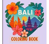 Bali Coloring Book - Easy & Relaxing Iconic Landmarks, Tropical Beaches, Wildlife & Nature Scenes for Kids, Teens & Adults | Cute Travel Gift for Bali Lovers