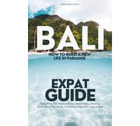 BALI EXPAT GUIDE - How To Build A New Life In Paradise (2026)