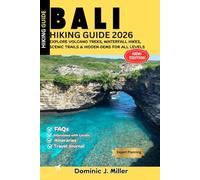 Bali Hiking Guide 2026: Explore Volcano Treks, Waterfall Hikes, Scenic Trails & Hidden Gems for All Levels