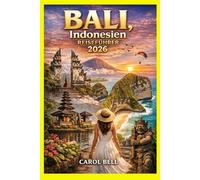 Bali, Indonesien REISEFÜHRER 2026
