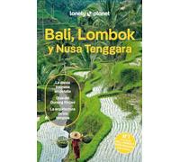Bali, Lombok y Nusa Tenggara 3: Rutas detalladas, las mejores experiencias, mapas y consejos de expertos (Guías de Región Lonely Planet)