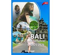 BALI REISEFÜHRER 2025-2026