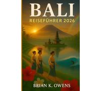 BALI REISEFÜHRER 2026