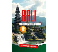 Bali Reiseführer 2026: Top-Attraktionen, versteckte Juwelen, traumhafte Strände und Kultur für ein unvergessliches Inselabenteuer