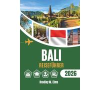 BALI REISEFÜHRER 2026: Wo das Licht innehält und die Erde anders atmet