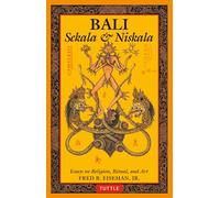 Bali: Sekala & Niskala: Essays on Religion, Ritual, and Art