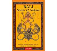 Bali: Sekala & Niskala: Essays on Religion, Ritual, and Art