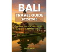 BALI TRAVEL GUIDE 2025/2026: Temples, Surf, Rice Terraces, and Island Life Made Easy