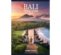 Bali Travel Guide 2025: Yoga Retreats, Surf Spots, Cultural Villages & Eco-Lodges