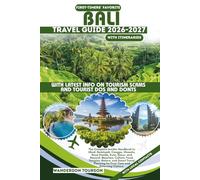 BALI TRAVEL GUIDE 2026-2027: The Complete Insider Handbook to Ubud, Seminyak, Canggu, Uluwatu, Nusa Penida, Kuta, Sanur, and Beyond-Beaches, Culture, ... (World Careful Explorer Essential Series)