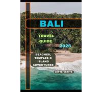 BALI TRAVEL GUIDE 2026: Beaches, Temples & Island adventures