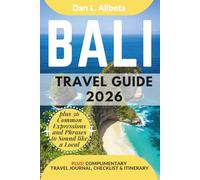 BALI Travel Guide 2026: For Solo Tourist, Families, Seniors, Couples to Explore Top Beaches, Wildlife, Cuisine And Attractive Monuments with an Ideal ... & Checklist. (Easy-Peasy Pocket Travel Guide)