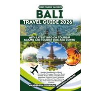 BALI TRAVEL GUIDE 2026: Insider Handbook to Ubud, Seminyak, Canggu, Uluwatu, Nusa Penida, Kuta, Sanur, and Beyond-Beaches, Culture, Food, Temples, ... (World Careful Explorer Essential Series)