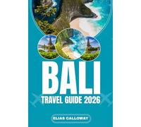 BALI TRAVEL GUIDE 2026: Your Complete Planner for Ubud, Canggu, and Uluwatu. Includes Must-See Temples, Waterfalls, Itineraries, and Budget Tips.