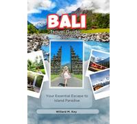 Bali Travel Guide 2026: Your Essential Escape to Island Paradise