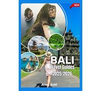 BALI TRAVEL GUIDES 2025-2026
