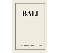 Bali Travel Journal (Travel Diaries)